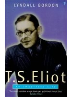 T.S. Eliot:an imperfect life