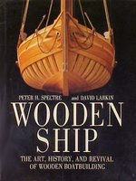 Wooden ship :the art, histor...