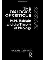 The Dialogics of critique :M...