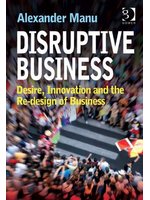 Disruptive business:desire, ...