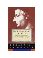 Machiavelli in hell /