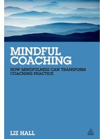 Mindful coaching:how mindful...