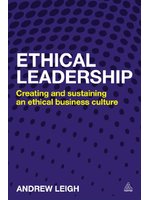 Ethical leadership:creating and sustaining an ethical business culture