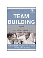 Team building:proven strategies for improving team performance
