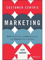 Customer-centric marketing:b...
