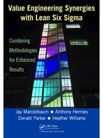 Value engineering synergies with lean six sigma:combining methodologies for enhanced results