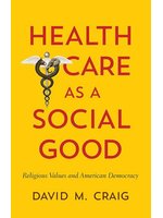 Health care as a social good...